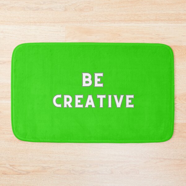 Item preview, BE CREATIVE designed and sold by Encompassing Threads.