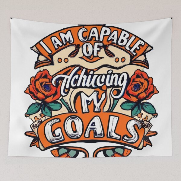 Item preview, I am capable of achieving my goals. designed and sold by EVERTEESLOVER.
