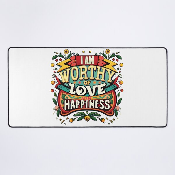 Item preview, I am worthy of love and happiness designed and sold by EVERTEESLOVER.