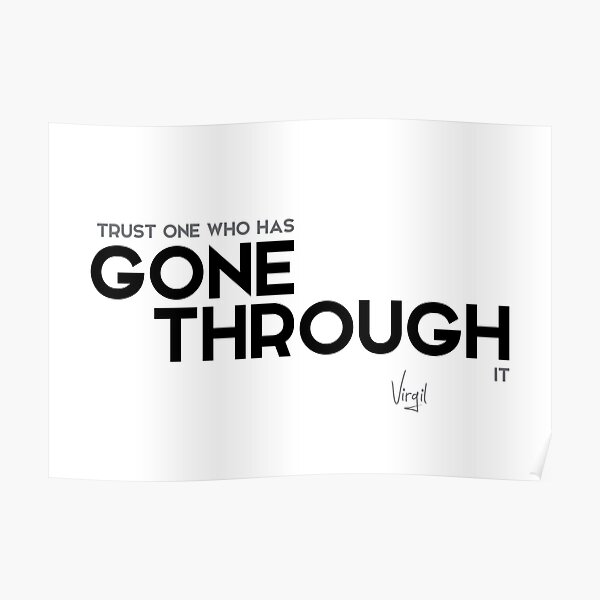 gone through it - virgil Poster