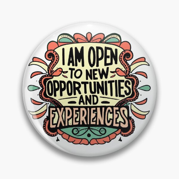 Item preview, I am open to new opportunities and experiences. designed and sold by EVERTEESLOVER.
