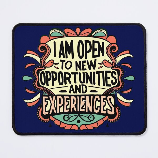 Item preview, I am open to new opportunities and experiences. designed and sold by EVERTEESLOVER.