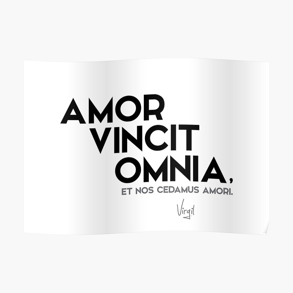 "amor vincit omnia - virgil" Poster by razvandrc | Redbubble
