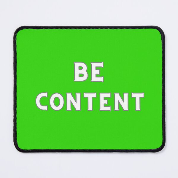 Item preview, BE CONTENT designed and sold by Encompassing Threads.
