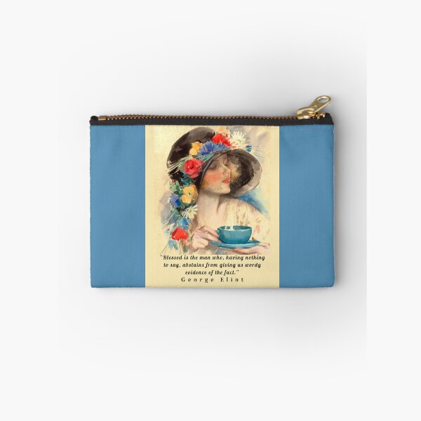 Item preview, Copy of George Eliot  funny quote:  Blessed is the man who, having nothing to say, abstains from giving us wordy evidence of the fact. designed and sold by artbleed.