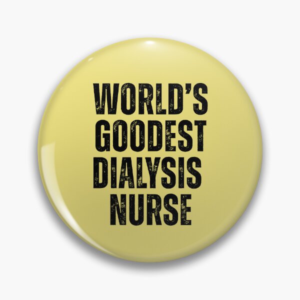 Item preview, Worlds Goodest Dialysis Nurse designed and sold by kamrankhan.