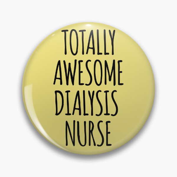 Item preview, Totally Awesome Dialysis Nurse designed and sold by kamrankhan.