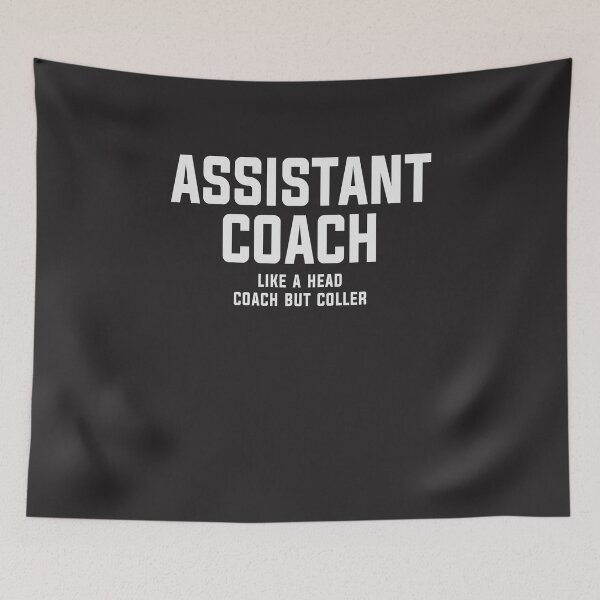 Item preview, Assistant Coach Funny Sports Coaching designed and sold by cidolopez.