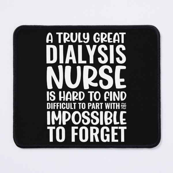 Item preview, A Truly Great Dialysis Nurse designed and sold by kamrankhan.