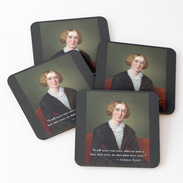 Item preview, George Eliot portrait and quote: "It will never rain roses: when we want to have more roses, we must plant more roses." designed and sold by artbleed.