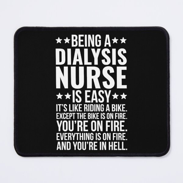 Item preview, Being A Dialysis Nurse Is Easy designed and sold by kamrankhan.