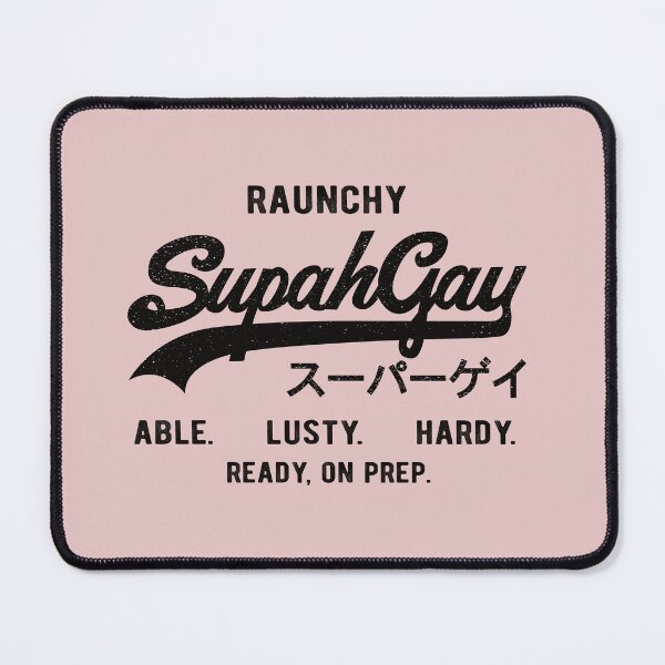 Item preview, Raunchy SupahGay Able. Lusty. Hardy. designed and sold by gayishdesign.