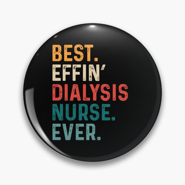 Item preview, Retro Best Effin Dialysis Nurse Ever designed and sold by kamrankhan.
