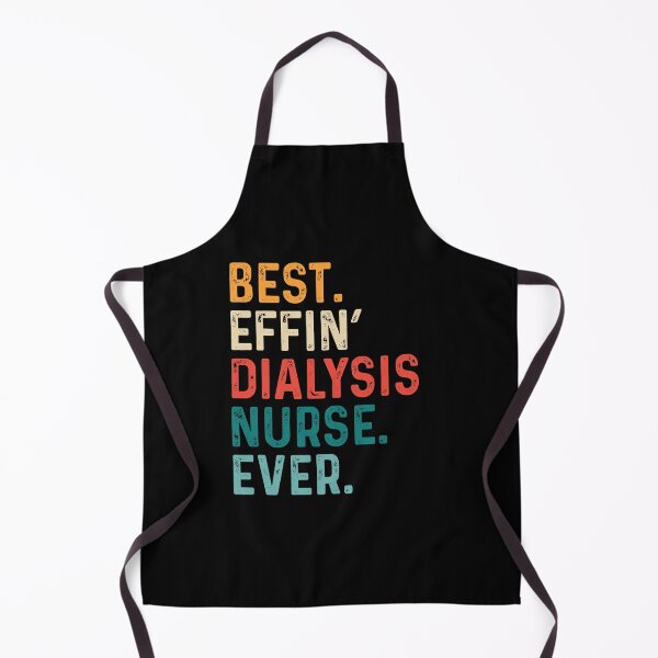Item preview, Retro Best Effin Dialysis Nurse Ever designed and sold by kamrankhan.