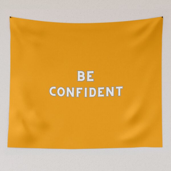 Item preview, BE CONFIDENT designed and sold by Encompassing Threads.