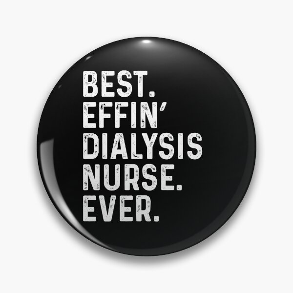 Item preview, Best Effin Dialysis Nurse Ever designed and sold by kamrankhan.