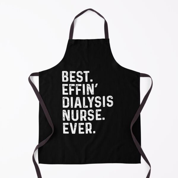 Item preview, Best Effin Dialysis Nurse Ever designed and sold by kamrankhan.