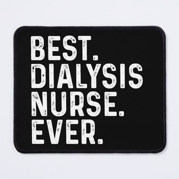 Item preview, Best Dialysis Nurse Ever designed and sold by kamrankhan.