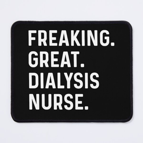 Item preview, Freaking Great Dialysis Nurse designed and sold by kamrankhan.