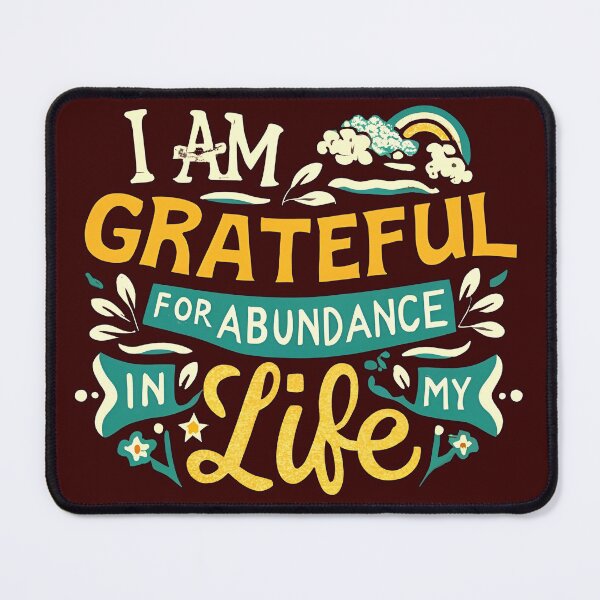 Item preview, I Am Grateful For The Abundance In My Life designed and sold by EVERTEESLOVER.