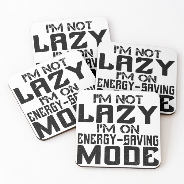 Item preview, I'm not lazy I'm on energy-saving mode designed and sold by TeeEagle.