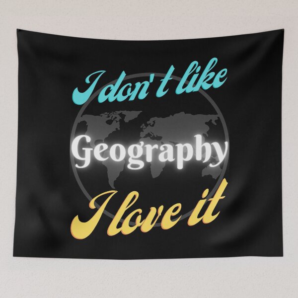 Item preview, I don't like Geography, I love it designed and sold by Arrain.