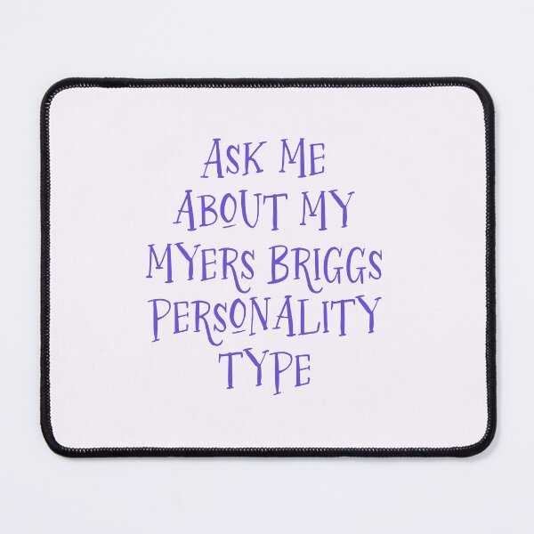 Item preview, Ask Me About My Myers Briggs Personality Type designed and sold by Ally Doctrow.