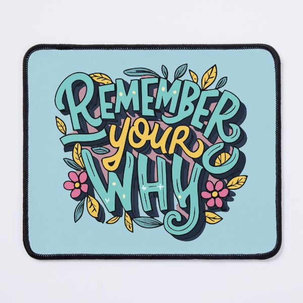 Item preview, Remember Your Why Inspirational Motivational Quote designed and sold by Art-Jiyuu.