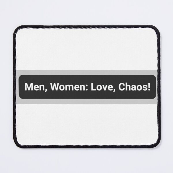 Item preview, Men, Women: Love, Chaos! designed and sold by WAREL.