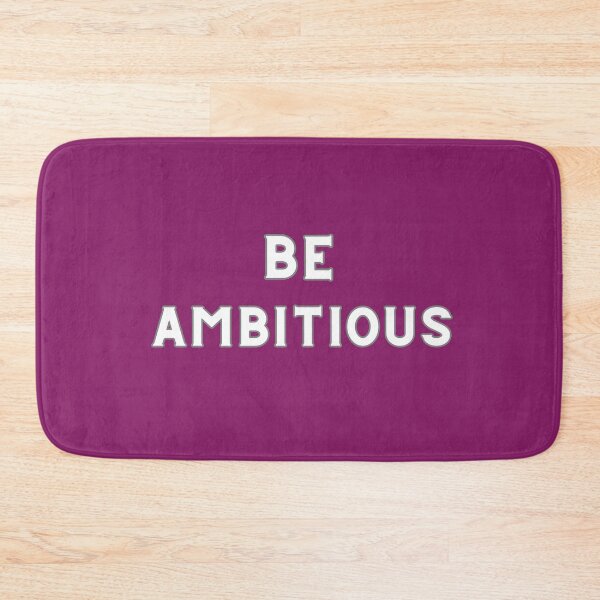 Item preview, BE AMBITIOUS designed and sold by Encompassing Threads.