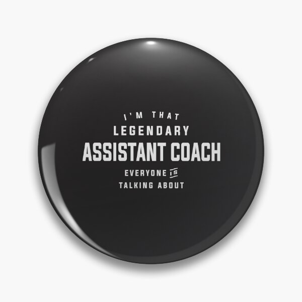 Item preview, Legendary Assistant Coach Funny Sports Coaching designed and sold by cidolopez.