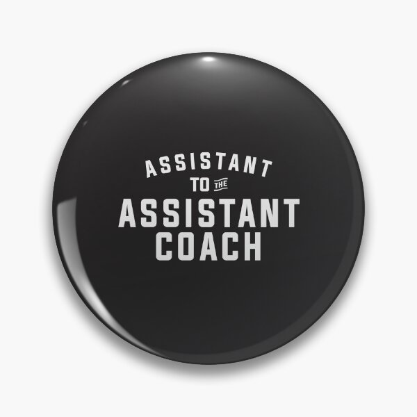 Item preview, Assistant To The Assistant Coach Sports Coaching designed and sold by cidolopez.