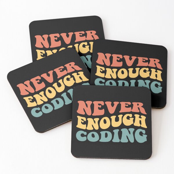 Item preview, Never Enough Coding IV designed and sold by Lemon Pepper.