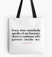 Every time somebody..."Albert Camus" Inspirational Quote Tote Bag