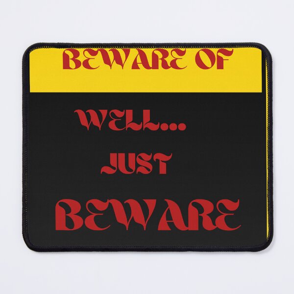 Item preview, Beware of Well Just Beware designed and sold by Cool-nd-Stylish.