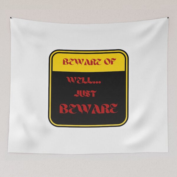 Item preview, Beware of Well Just Beware designed and sold by Cool-nd-Stylish.