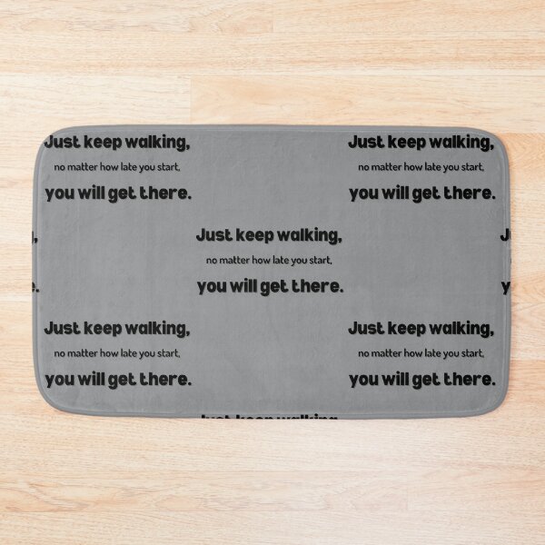 Item preview, Just keep walking designed and sold by SoChaDa.