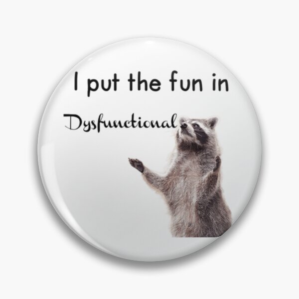 Item preview, I Put the Fun in Dysfunctional designed and sold by Pika_Blue-Flames.