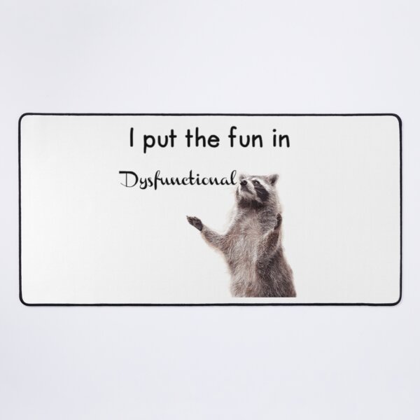 Item preview, I Put the Fun in Dysfunctional designed and sold by Pika_Blue-Flames.