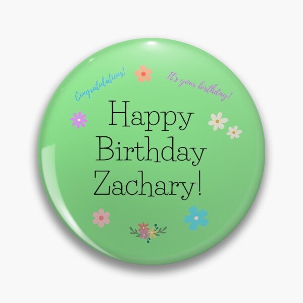 Item preview, Happy Birthday Zachary Congratulations It's Your Birthday! designed and sold by jenmountainen.
