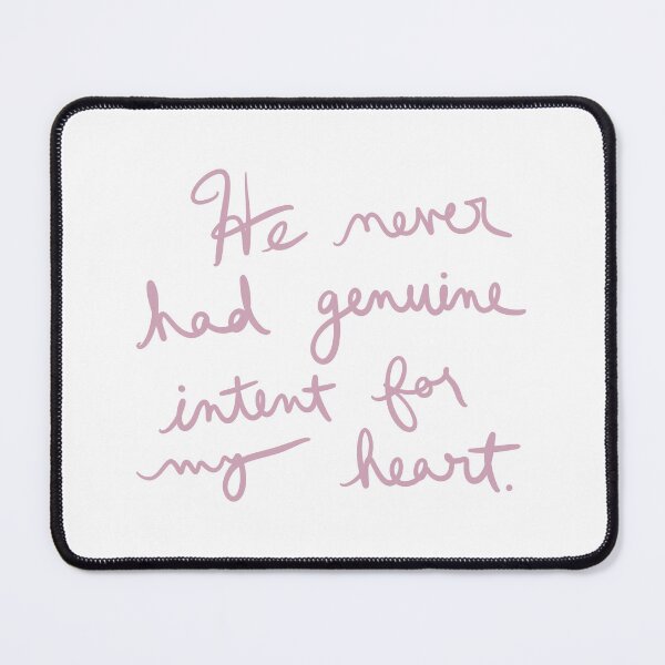 Item preview, He Never had Genuine Intent for My Heart designed and sold by abeink.