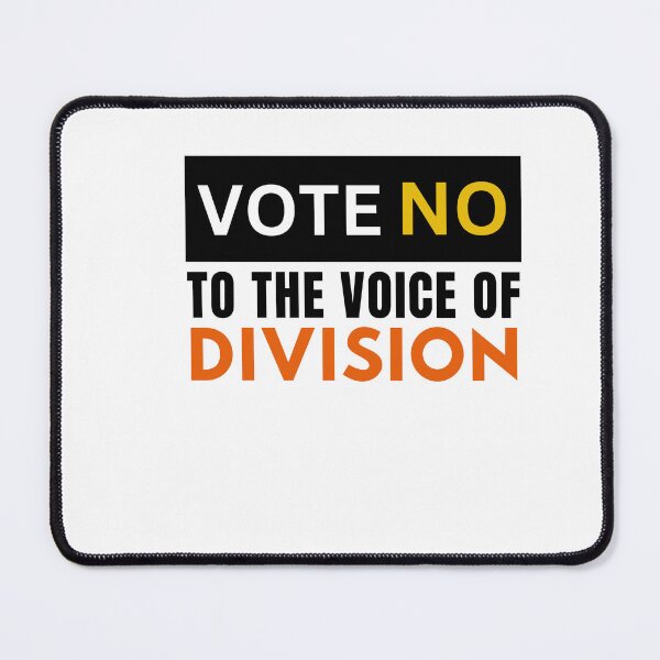 Item preview, Vote No To The Voice Of Division AUSTRALIA designed and sold by ANNINOART ⭐⭐⭐⭐⭐.