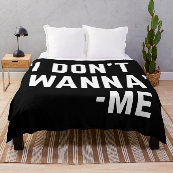 Item preview, I Don't Wanna Funny Lazy Offensive Sarcasm Quote designed and sold by quarantine81.
