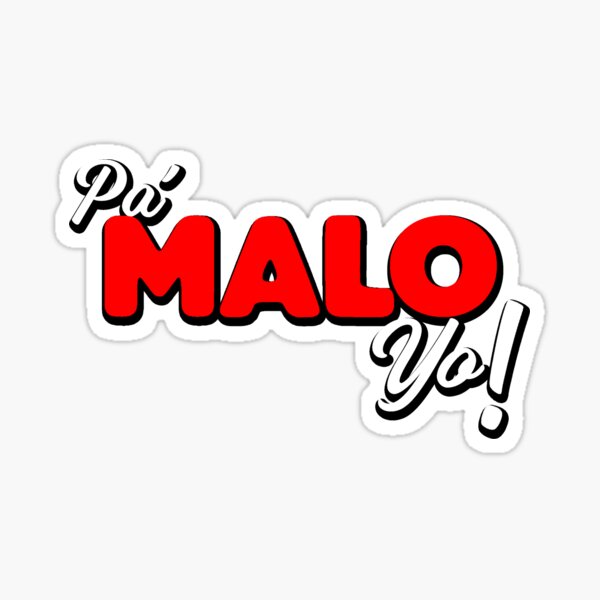 PA MALO YO - 2 -OT17 - OT2017 MEN Pegatina