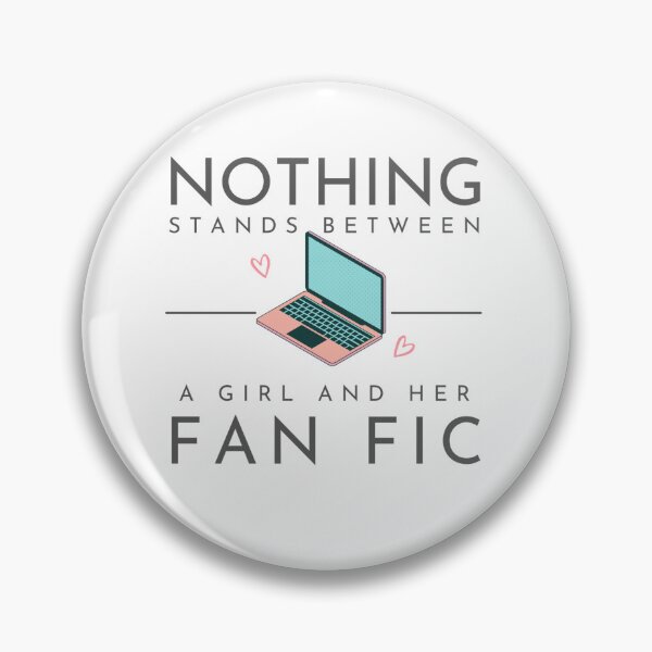 Item preview, Nothing Stands Between a Girl and Her Fan Fic designed and sold by SPNCandy.