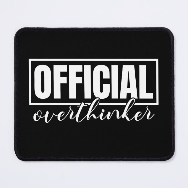 Item preview, Official Overthinker designed and sold by Jacksonso.