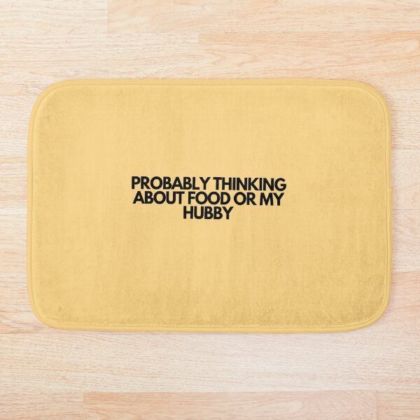 Item preview, Probablemente pensando en la comida o en mi esposo designed and sold by SlogansUS.