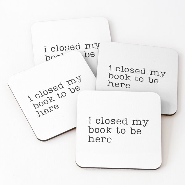 Item preview, I Closed My Book to Be Here designed and sold by RaineDDesigns.