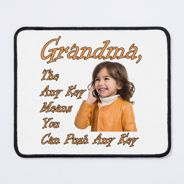 Item preview, Grandma Push Any Key designed and sold by ThisThatThing.