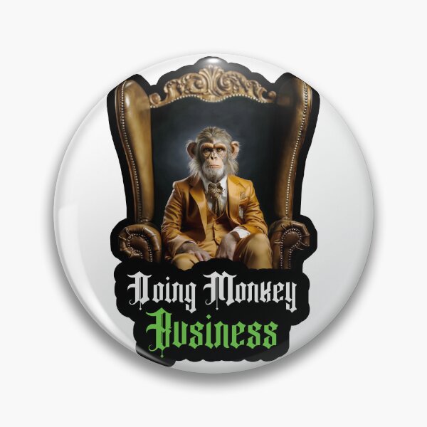 Item preview, Doing Monkey Business: The Monarch of Monkey Business designed and sold by Tony Bologna.